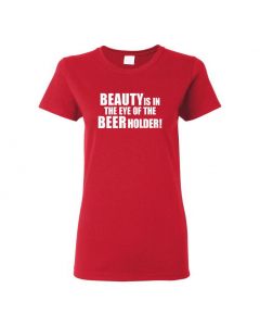 Beauty Is In The Eye Of The Beer Holder Womens T-Shirts-Red-Womens Large