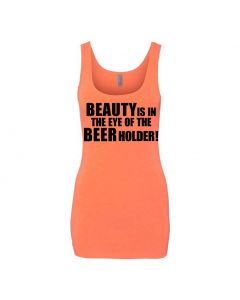 Beauty Is In The Eye Of The Beer Holder Graphic Clothing - Women's Tank Top - Orange