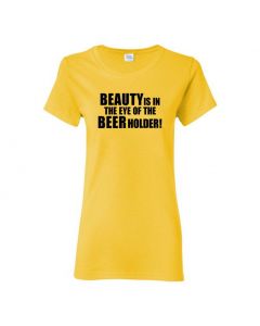 Beauty Is In The Eye Of The Beer Holder Womens T-Shirts-Yellow-Womens Large