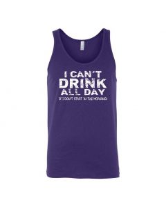I Cant Drink All Day Unless I Start In The Morning Graphic Clothing - Men's Tank Top - Purple