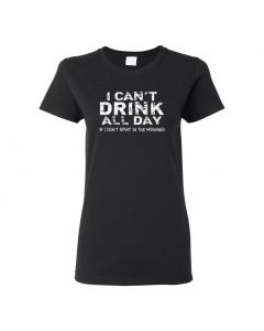I Cant Drink All Day If I Dont Start In The Morning Womens T-Shirts-Black-Womens Large