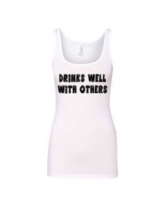 Drinks Well With Others Graphic Clothing - Women's Tank Top - White