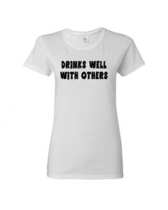 Drinks Well With Others Womens T-Shirts-White-Womens Large