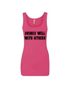Drinks Well With Others Graphic Clothing - Women's Tank Top - Pink