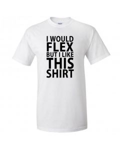 I Would Flex, But I Like This Shirt Youth T-Shirt-White-Youth Large