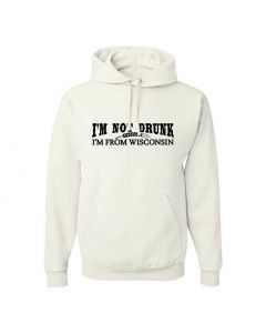 Im Not Drunk Im From Wisconsin Graphic Clothing - Hoody - White