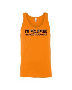 Im Not Drunk Im From Wisconsin Graphic Clothing - Men's Tank Top - Orange
