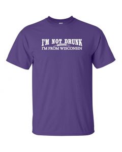 Im Not Drunk Im From Wisconsin Graphic Clothing - T-Shirt - Purple