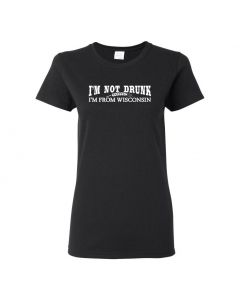 Im Not Drunk Im From Wisconsin Womens T-Shirts-Black-Womens Large