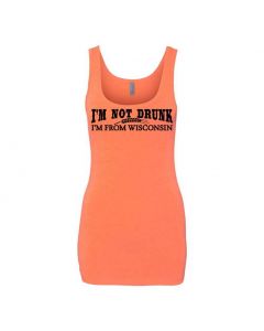 Im Not Drunk Im From Wisconsin Graphic Clothing - Women's Tank Top - Orange