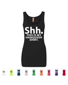 Shh. This Is My Hangover Shirt Graphic Women's Tank Top