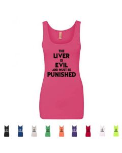 The Liver Is Evil and Must Be Punished Graphic Women's Tank Top