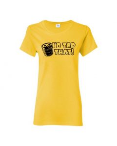 I'd Tap That Womens T-Shirts-Yellow-Womens Large
