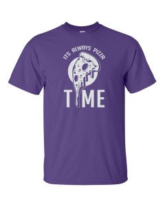 Its Always Pizza Time Graphic Clothing - T-Shirt - Purple