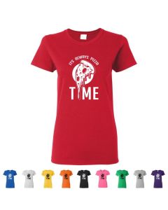 It's Always Pizza Time Womens T-Shirts