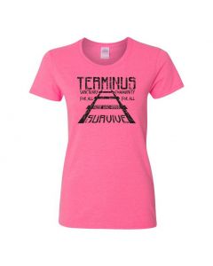 Terminus Those Who Arrive Survive - The Walking Dead Womens T-Shirts-Pink-Womens Large