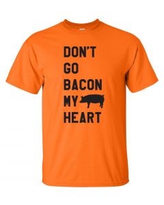Dont Go Bacon My Heart Youth T-Shirt-Orange-Youth Large