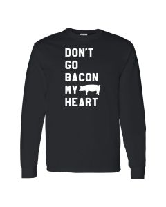 Don't Go Bacon My Heart Mens Black Long Sleeve Shirts