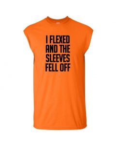 I Flexed And The Sleeves Fell Off Mens Cut Off T-Shirts-Orange-Large