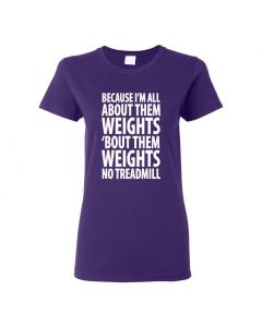 Because Im All About Them Weights Womens T-Shirts-Purple-Womens Large