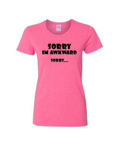 Sorry Im Awkward Sorry Womens T-Shirts-Pink-Womens Large