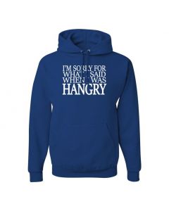 I'm Sorry For What I Said When I Was Hangry Pullover Hoodies-Blue-Large