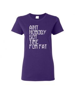 Aint Nobody Got Time For Fat Womens T-Shirts-Purple-Womens Large