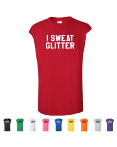 I Sweat Glitter Mens Cut Off T-Shirts