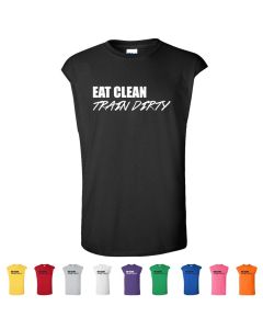 Eat Clean Train Dirty Mens Cut Off T-Shirts