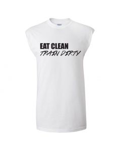 Eat Clean Train Dirty Mens Cut Off T-Shirts-White-Large