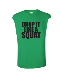 Drop It Like A Squat Mens Cut Off T-Shirts-Green-Large