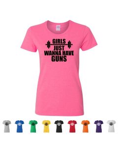 Girls Just Wanna Have Guns Womens T-Shirts