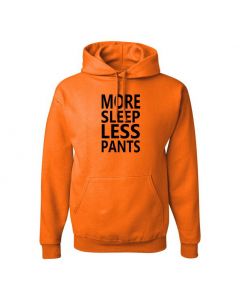 More Sleep Less Pants Pullover Hoodies-Orange-Large