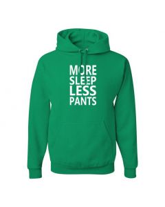 More Sleep Less Pants Pullover Hoodies-Green-Large