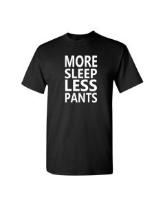 More Sleep Less Pants Mens T-Shirts-Black-2X-Large