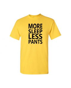 More Sleep Less Pants Mens T-Shirts-Yellow-Large