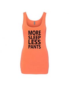 More Sleep Less Pants Womens Tank Tops-Orange-Womens Large