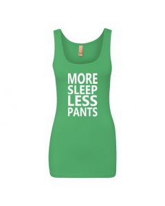 More Sleep Less Pants Womens Tank Tops-Green-Womens Large