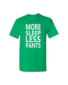 More Sleep Less Pants Youth T-Shirts-Green-Youth Large / 14-16