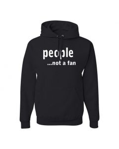 People...Not A Fan Pullover Hoodies-Black-Large