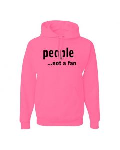 People...Not A Fan Pullover Hoodies-Pink-Large