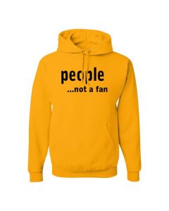 People...Not A Fan Pullover Hoodies-Yellow-Large