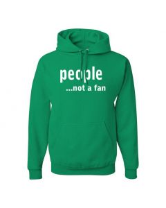 People...Not A Fan Pullover Hoodies-Green-Large