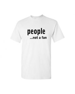 People...Not A Fan Mens T-Shirts-White-Large