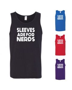 Sleeves Are For Nerds Mens Tank Tops