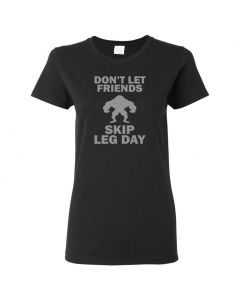 Don't Let Friends Skip Leg Day Womens T-Shirts-Black-Womens Large