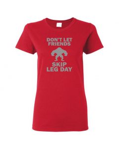 Don't Let Friends Skip Leg Day Womens T-Shirts-Red-Womens Large
