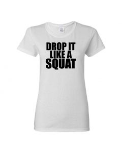 Drop It Like A Squat Womens T-Shirts-White-Womens Large