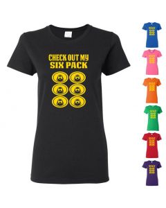 Check Out My Six Pack Womens T-Shirts
