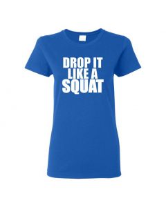 Drop It Like A Squat Womens T-Shirts-Blue-Womens Large